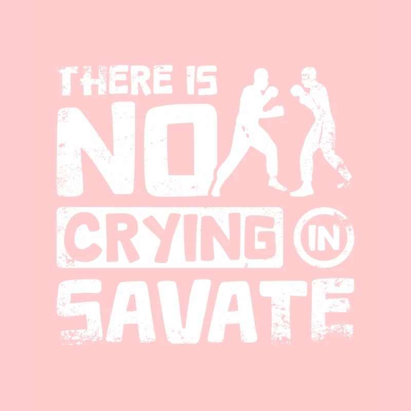 There is no crying in Savate