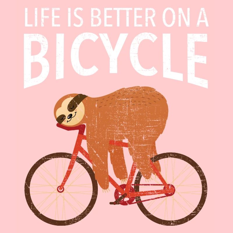 Life Is Better On A Bicycle