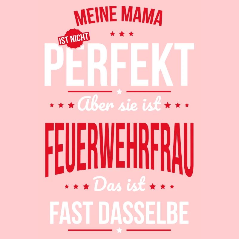 Ma mère n’est pas parfaite - Pompier