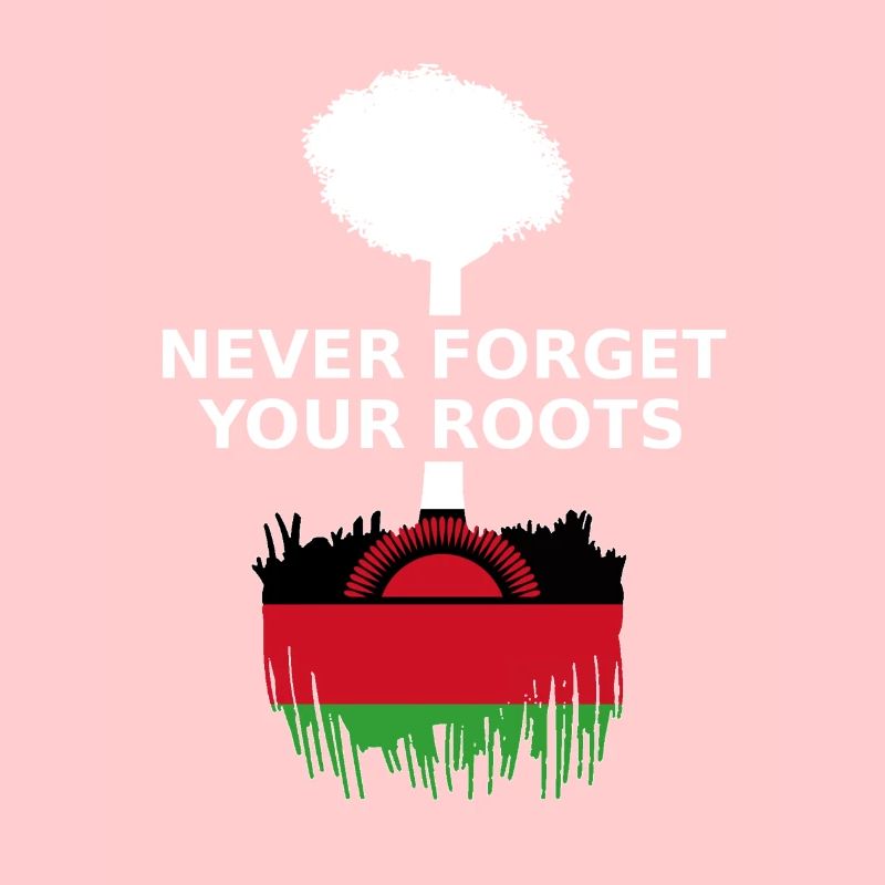 Malawi Never Forget Your Roots