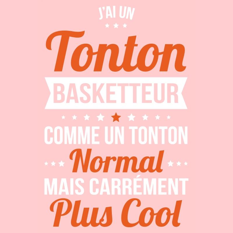 J'ai un tonton basketteur plus cool