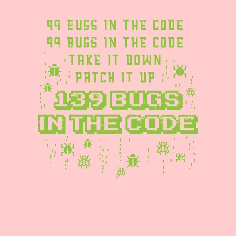 99 Bugs In The Code Programmer Source Coding Desig