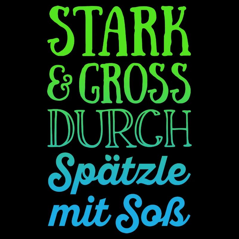Stark und groß durch Spätzle mit Soß