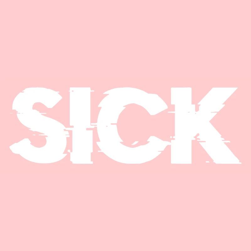 SICK Le dicton à la mode