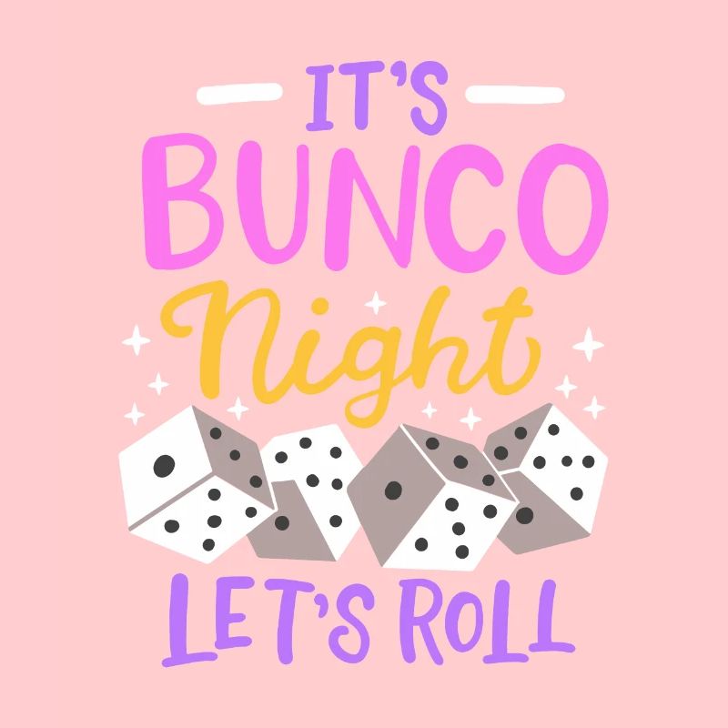 Es ist Bunco Night Bunco