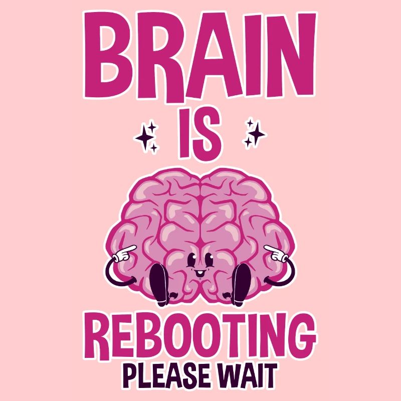 Brain Is Rebooting Please Wait 2
