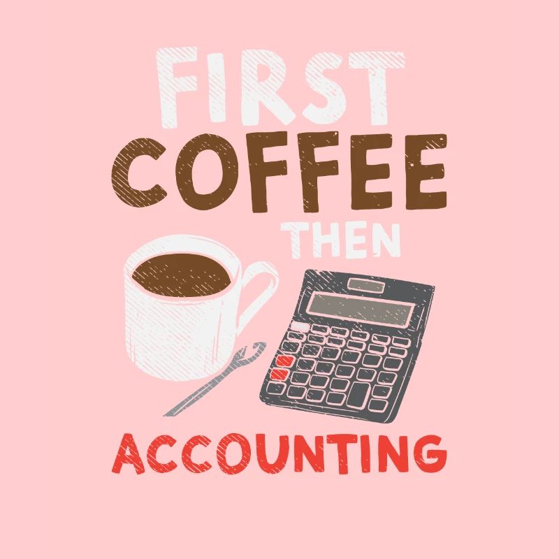First Coffee Then Accounting
