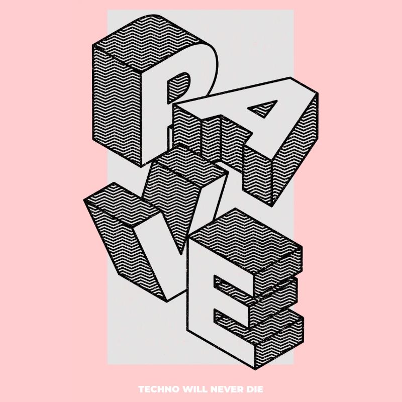 RAVE - Techno will never die