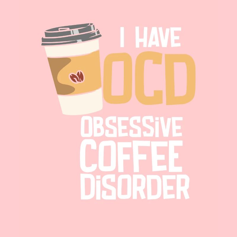 Obsessive Coffee Disorder