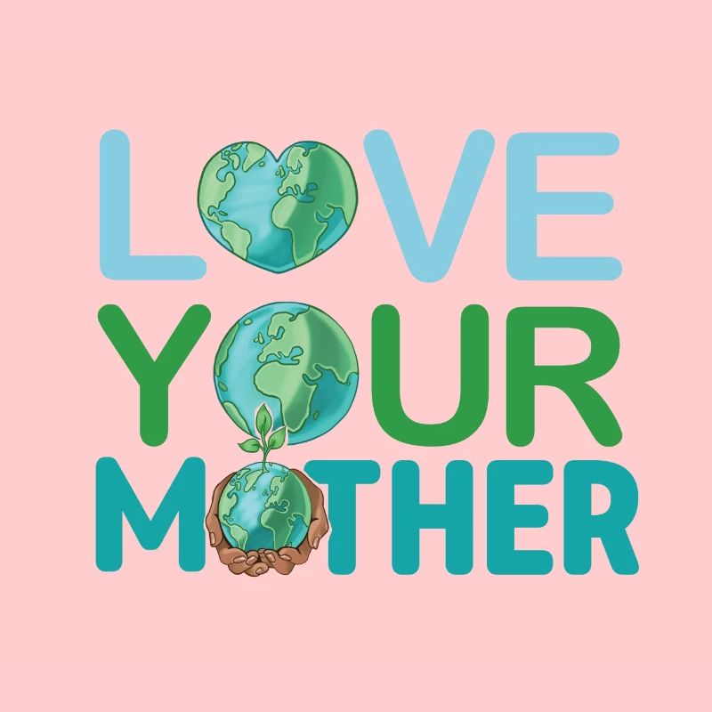Umweltschützer Geschenk Liebe deine Mutter Erde