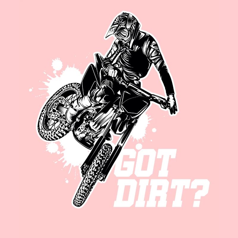 Got Dirt? Graphic Dirt Biker Motorcycle Enduro Mot