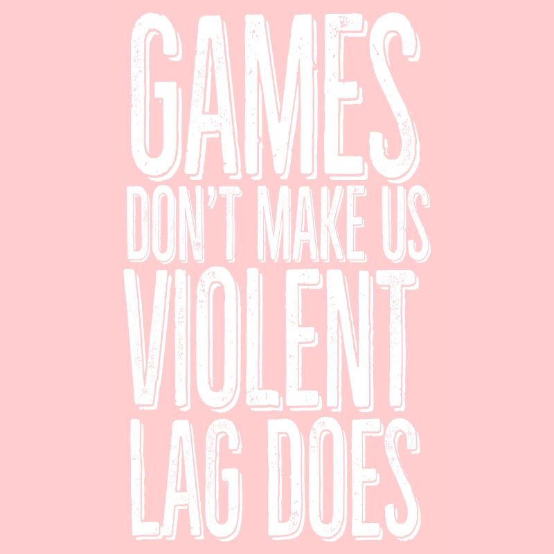 Games don't make us violent, lag does