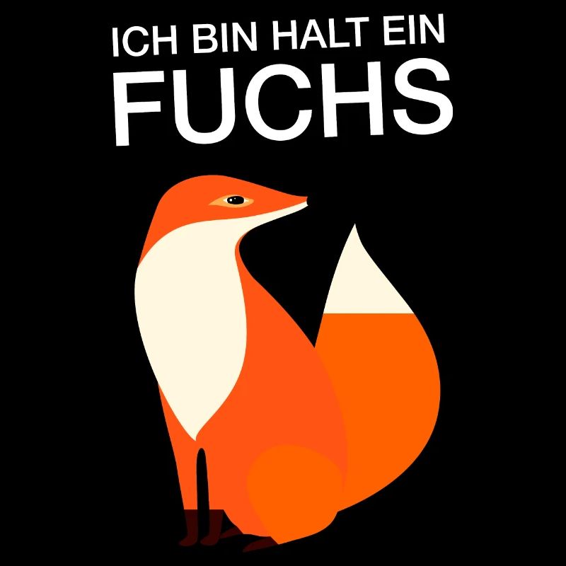 Ich Bin Halt Ein Fuchs