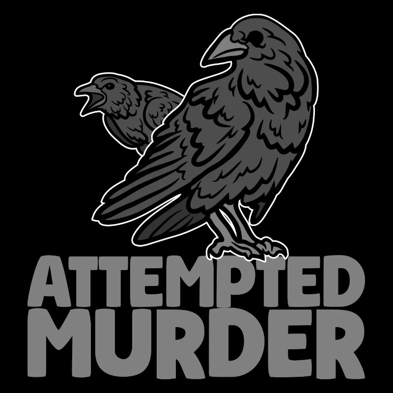 Attempted Murder Of Crows Funny Bird Lover
