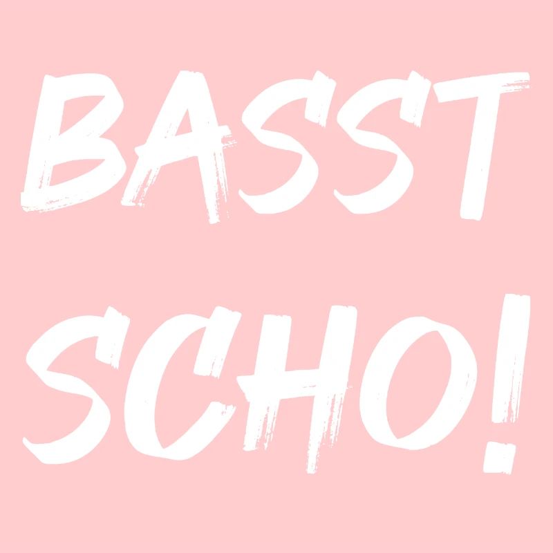 BASST SCHO!