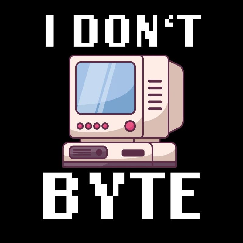 I Don't Byte Informatiker Programmierer IT Funny