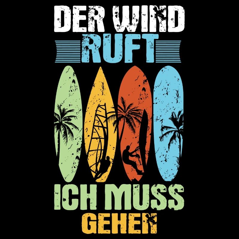 Windsurfen Windsurfing Der Wind ruft ich muss gehe