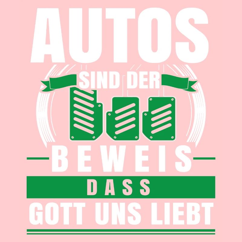 Autos sind der Beweis das Gott uns liebt
