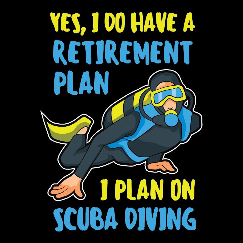 Funny Diving Scuba Dive Retirement Plan divers