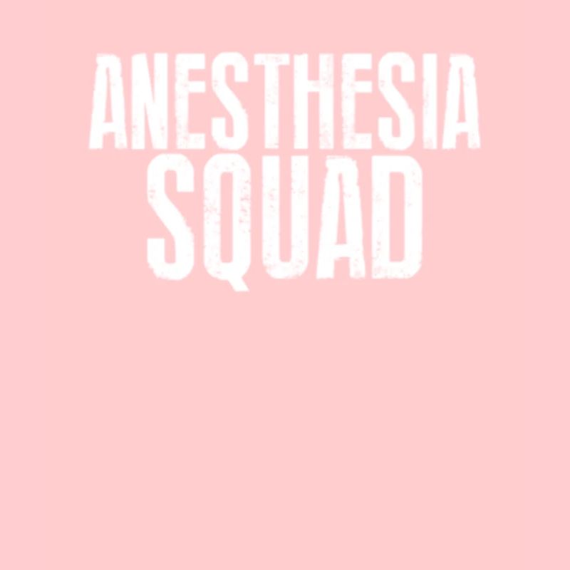 Anesthesiologist Anesthesia Squad