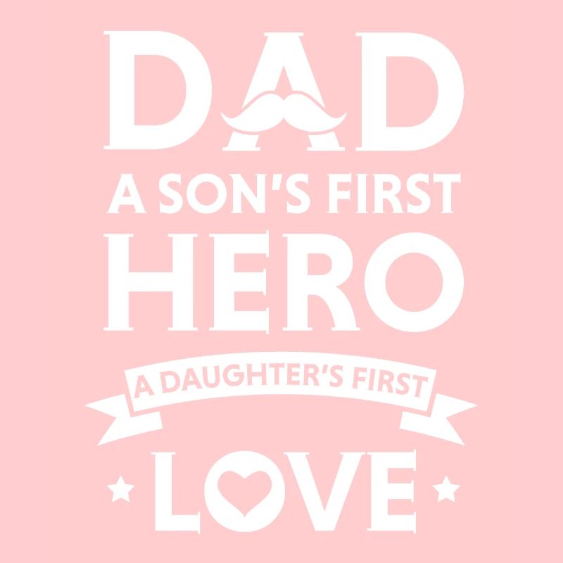 Dad Son's First Hero daughter's First Love