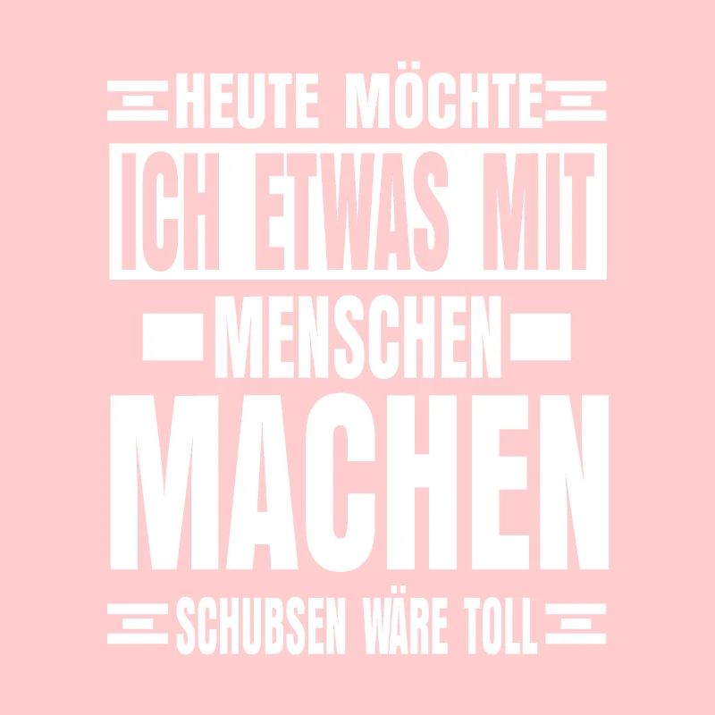 Menschen Schubsen Lustiger Spruch