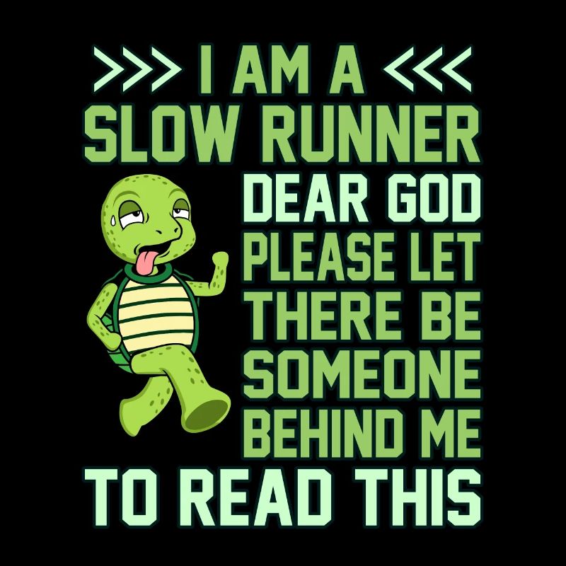 I'm A Slow Runner Turtle Half Marathon Running