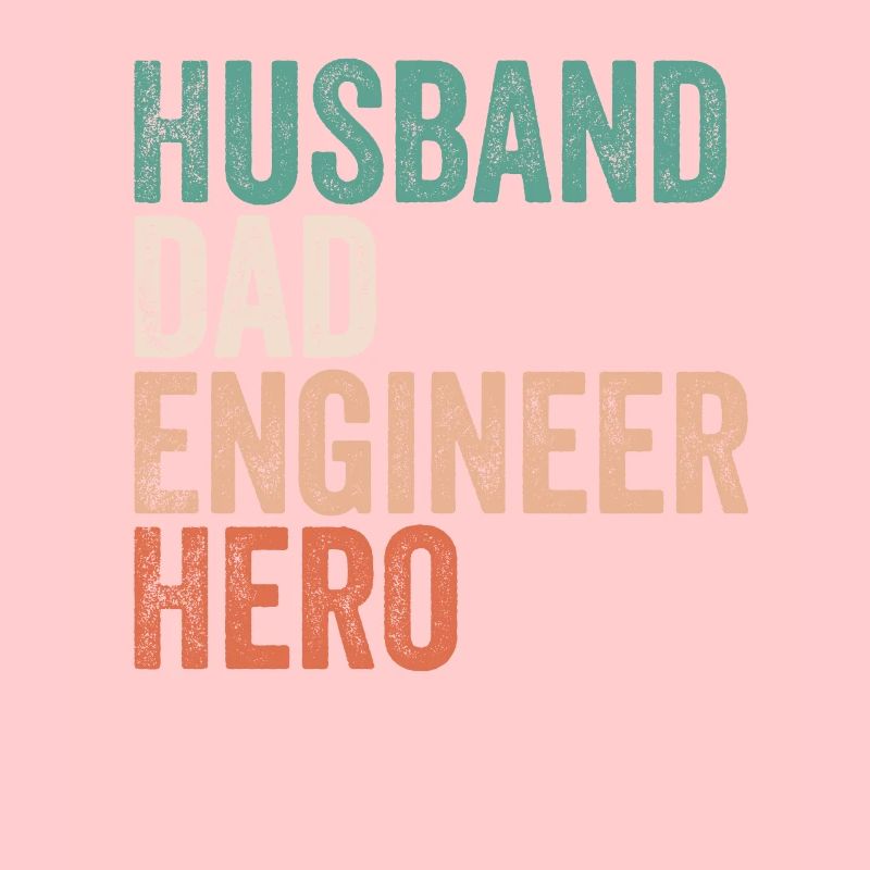 Husband Dad Engineer Hero, Gift Engineer Dad