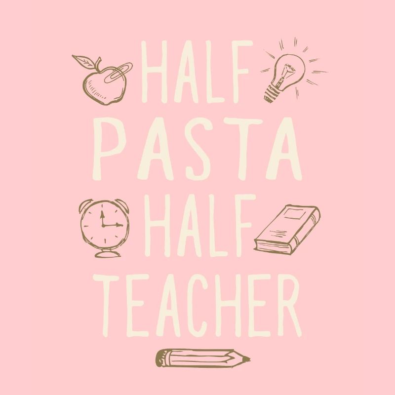 Half Pasta Half Teacher Funny Professor Humor