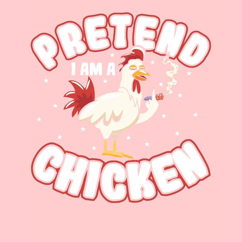 Pretend i am a Chicken
