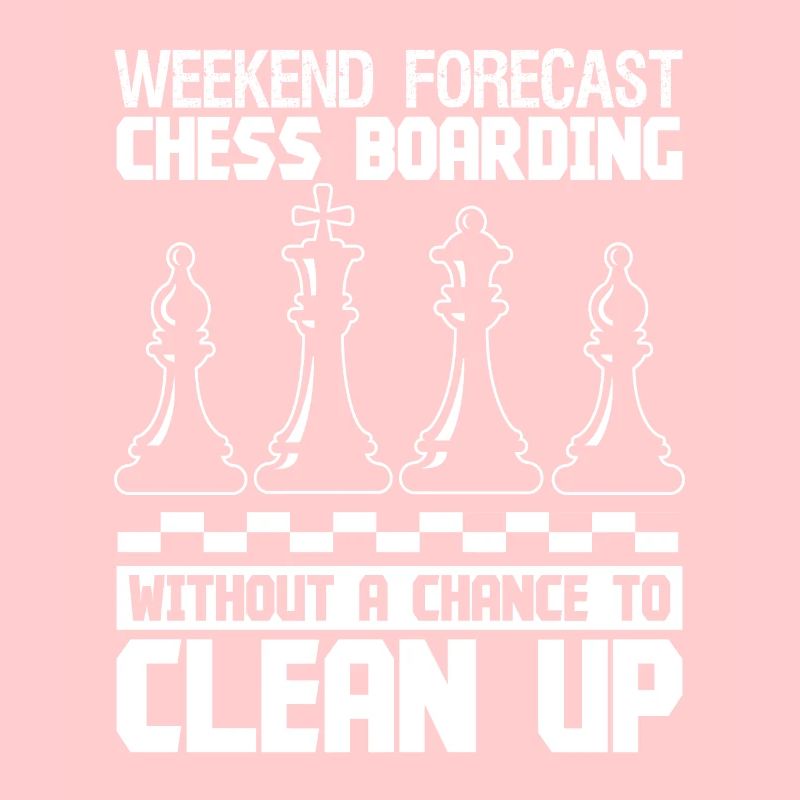Weekend forecast Chess Boarding without