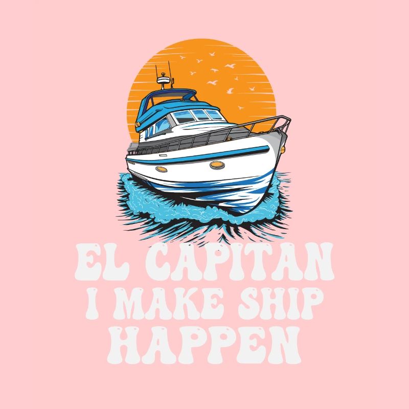 El Capitan I Make Ship Happen Pontooning