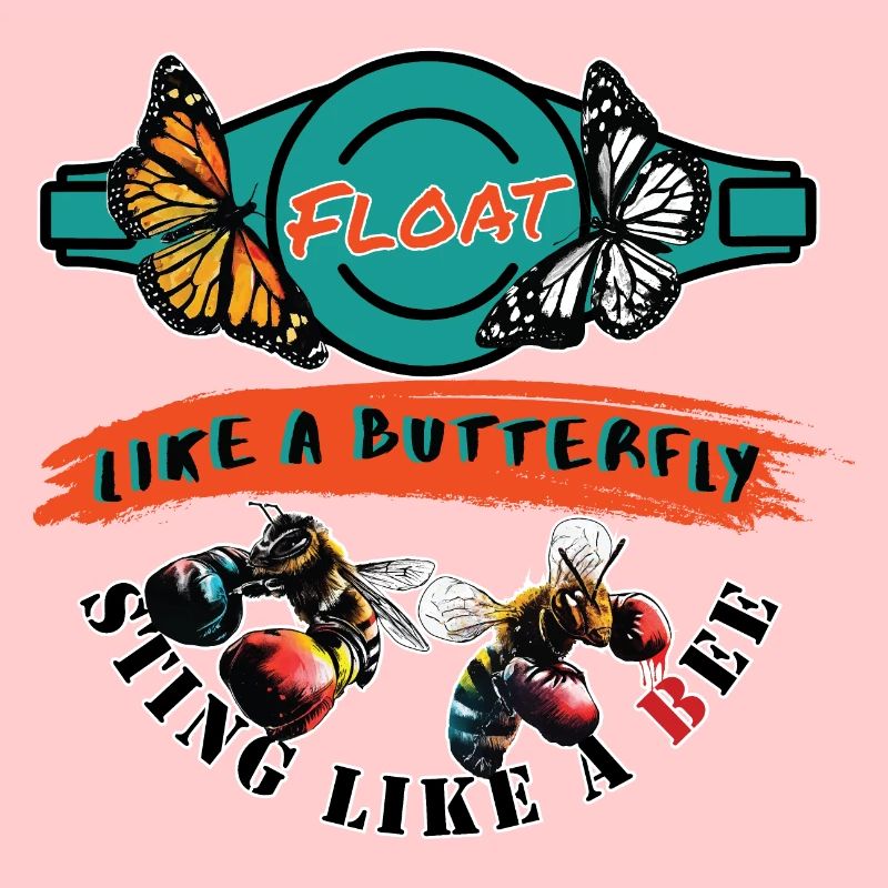 Float like a butterfly, sting like a bee