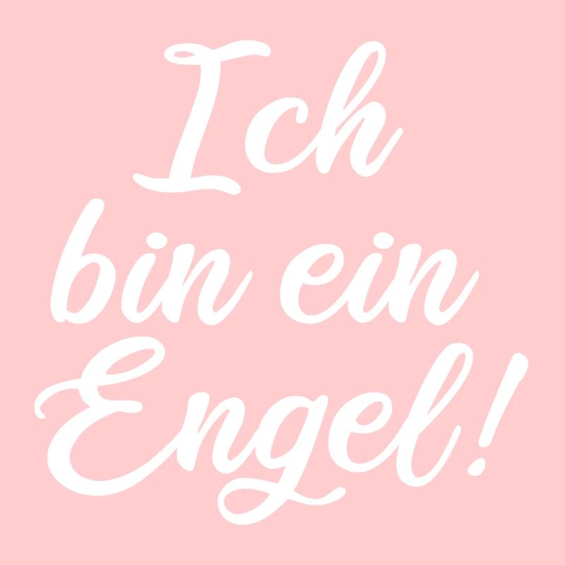 Ich bin ein Engel!