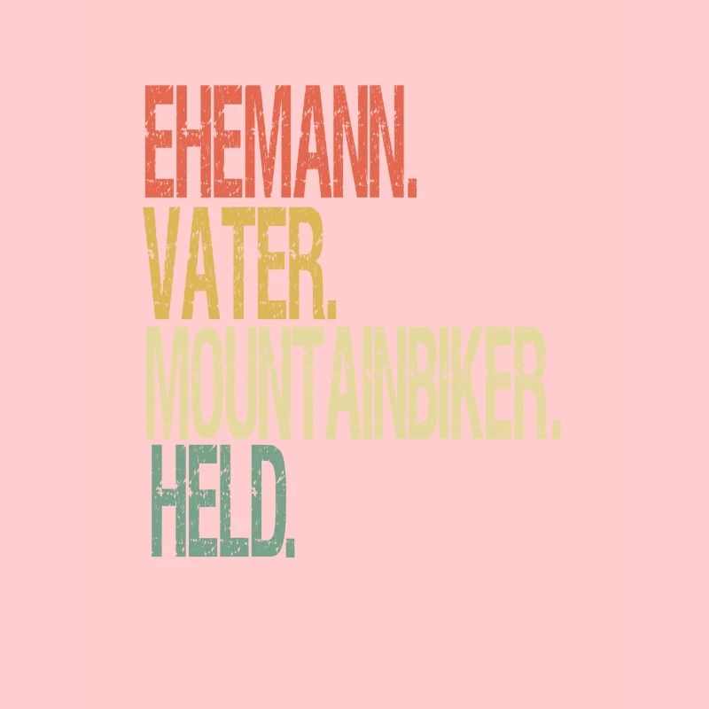 Ehemann Vater Mountainbiker Held