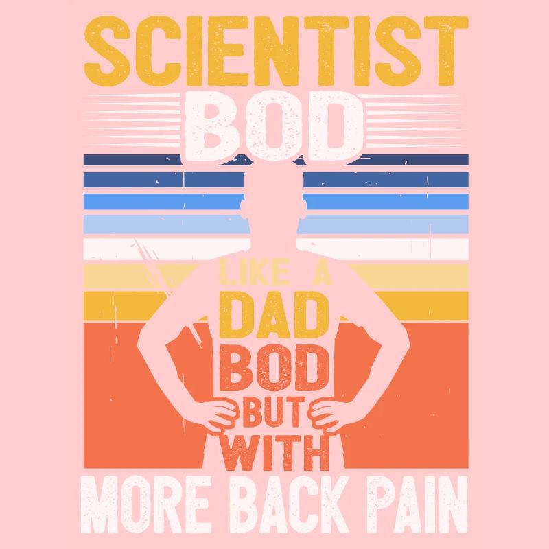 Scientifique Bod Like A Dad Bod Drôle de physique