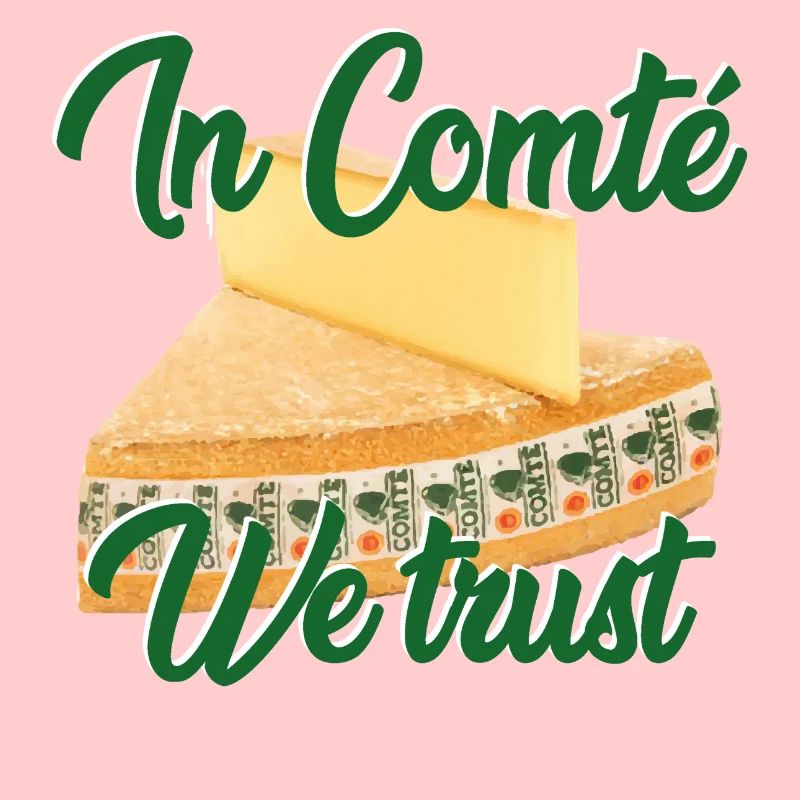 In Comté we trust