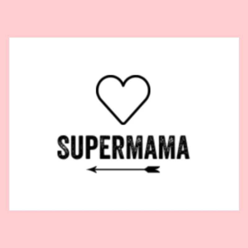 "Supermama" print