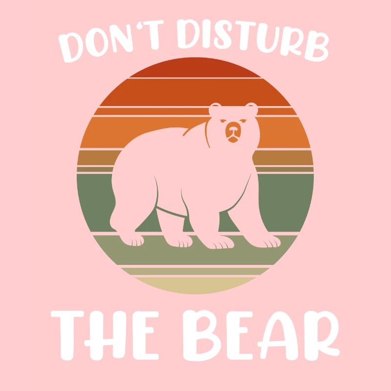 Bear bear do not disturb saying