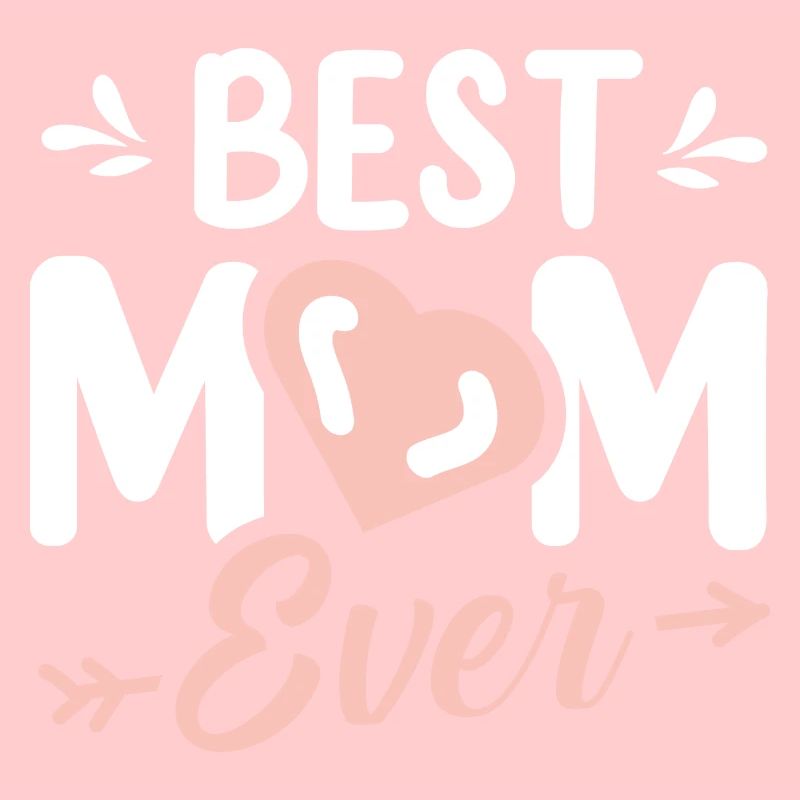 BEST MOM EVER