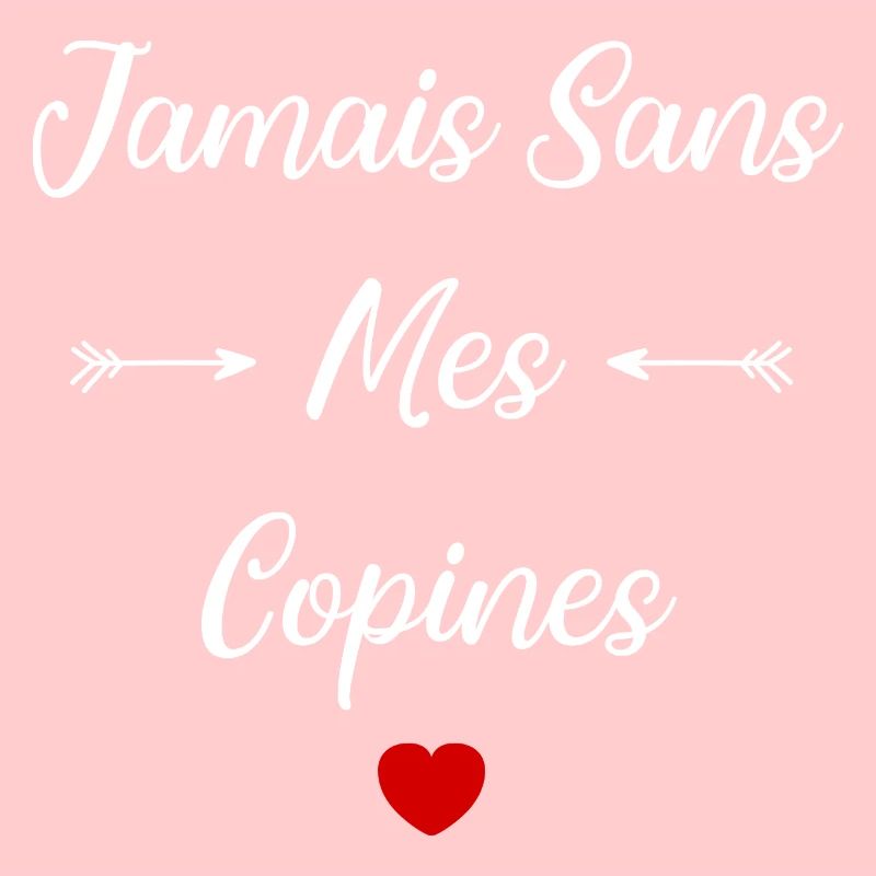 Jamais sans mes copines