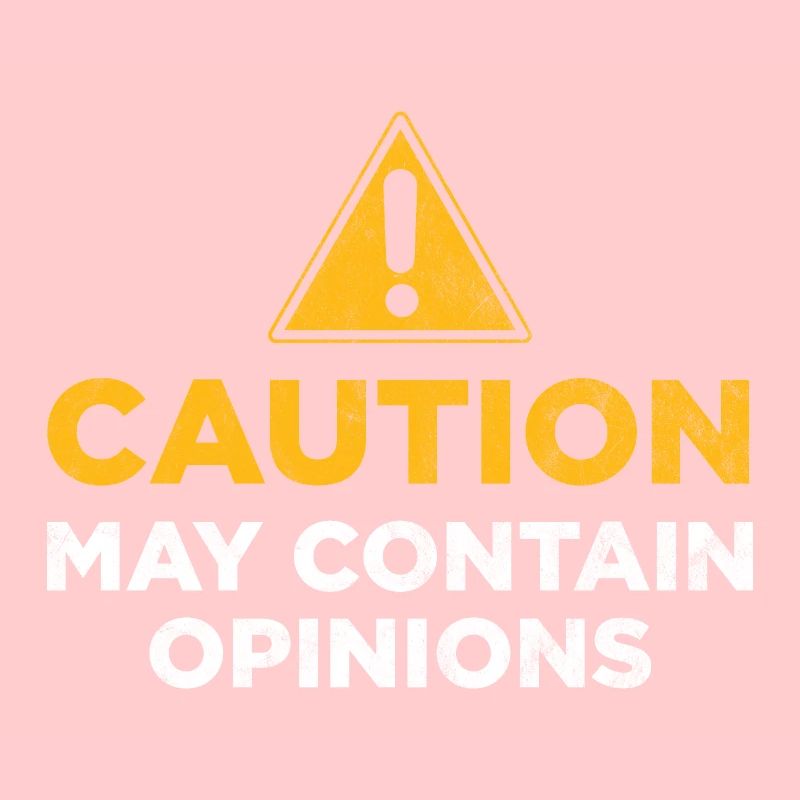 Caution may contain opinions