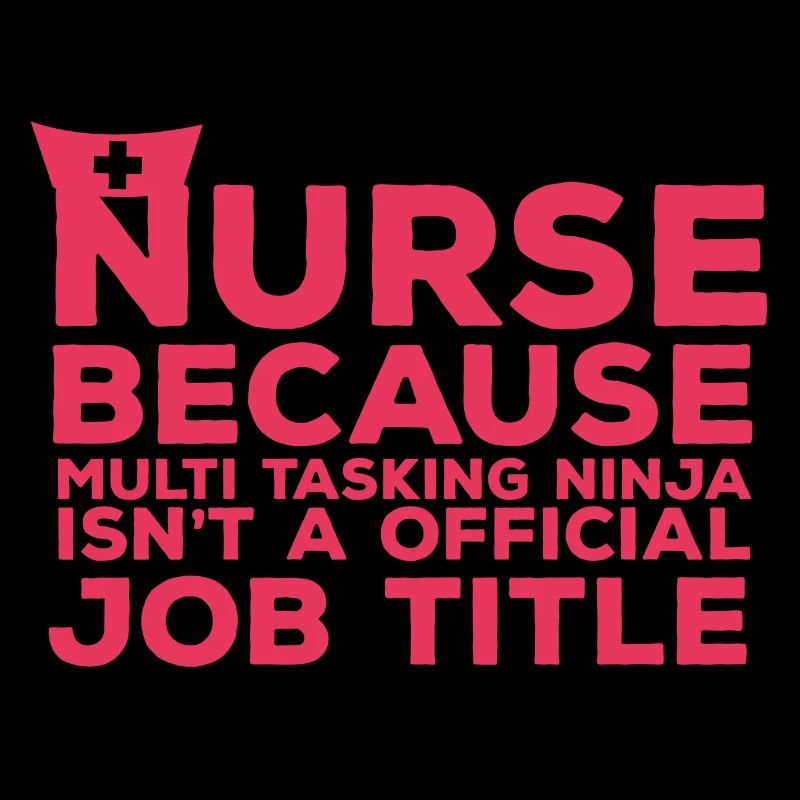 Krankenschwester: Nurse Because Multi Tasking
