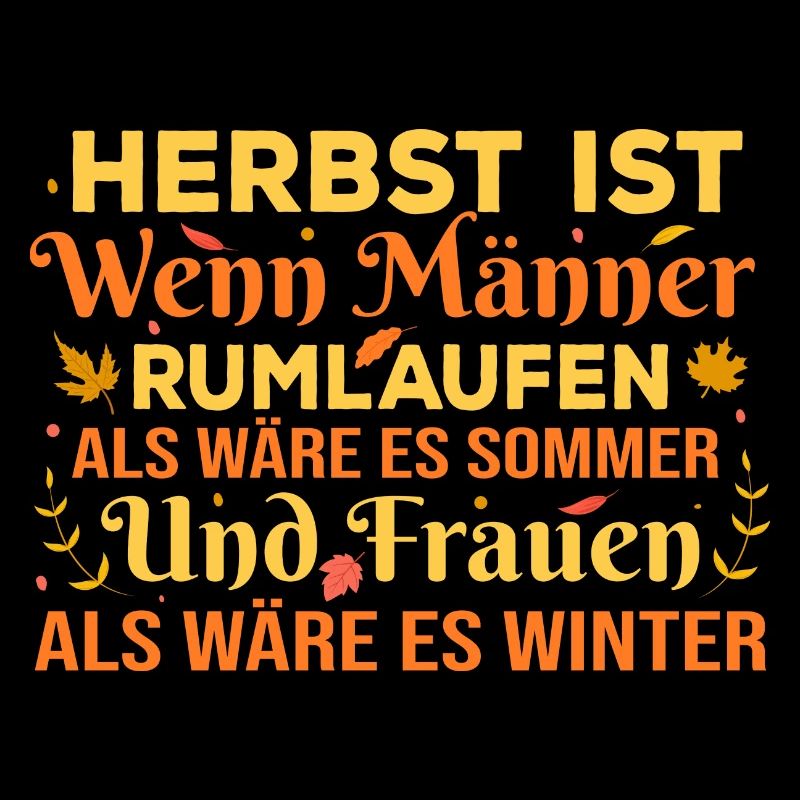 Herbst - Lustiger Spruch Ehemann Ehefrau Statement