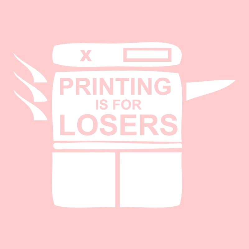 Copy only losers | Printing is for Losers