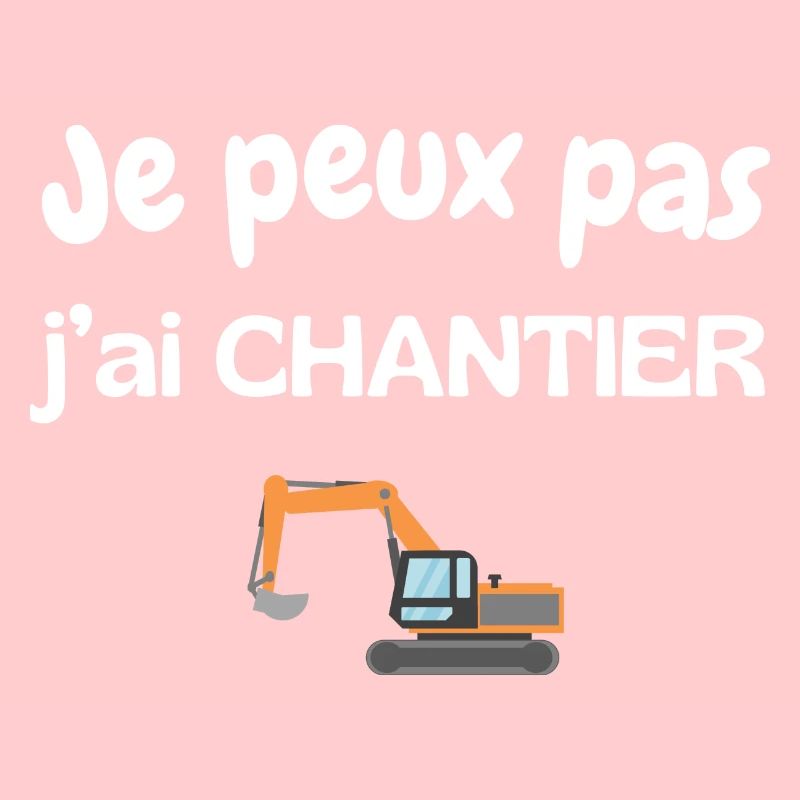 Je peux pas j'ai chantier