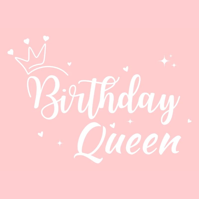 Birthday queen
