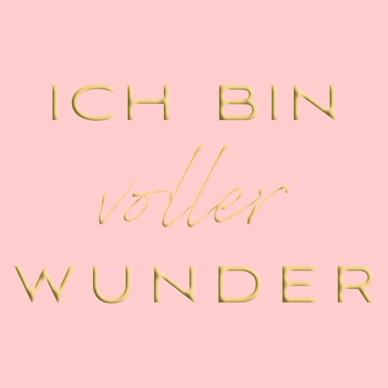 ich bin voller wunder