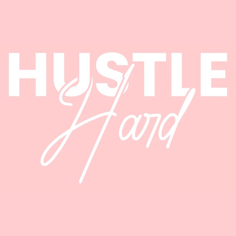 hustle hard
