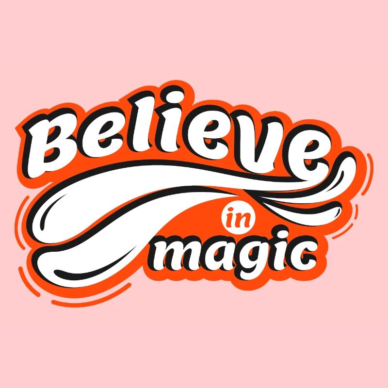 Believe in magic